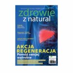 Okładka magazynu "Zdrowie z Naturą" przedstawia tematykę regeneracji wątroby oraz zdrowego stylu życia, zachęcając czytelników do dbałości o zdrowie organów wewnętrznych.